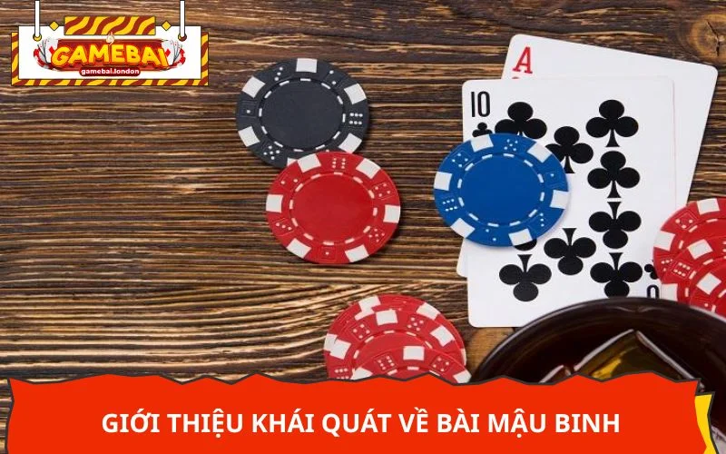 Giới thiệu khái quát về bài mậu binh