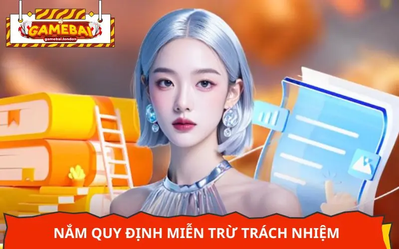 Nắm quy định miễn trừ trách nhiệm để tránh rủi ro không mong muốn