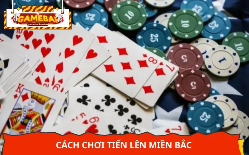 Cách chơi tiến lên miền Bắc, tỉnh táo quan sát giữ thế trận 