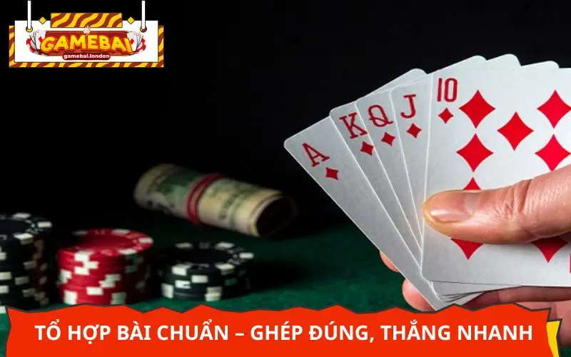 Tổ hợp bài chuẩn – Ghép đúng, thắng nhanh